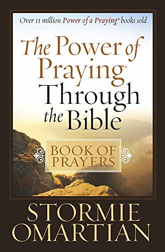 The Power of Praying Through the Bible Book of Prayers von Harvest House Publishers